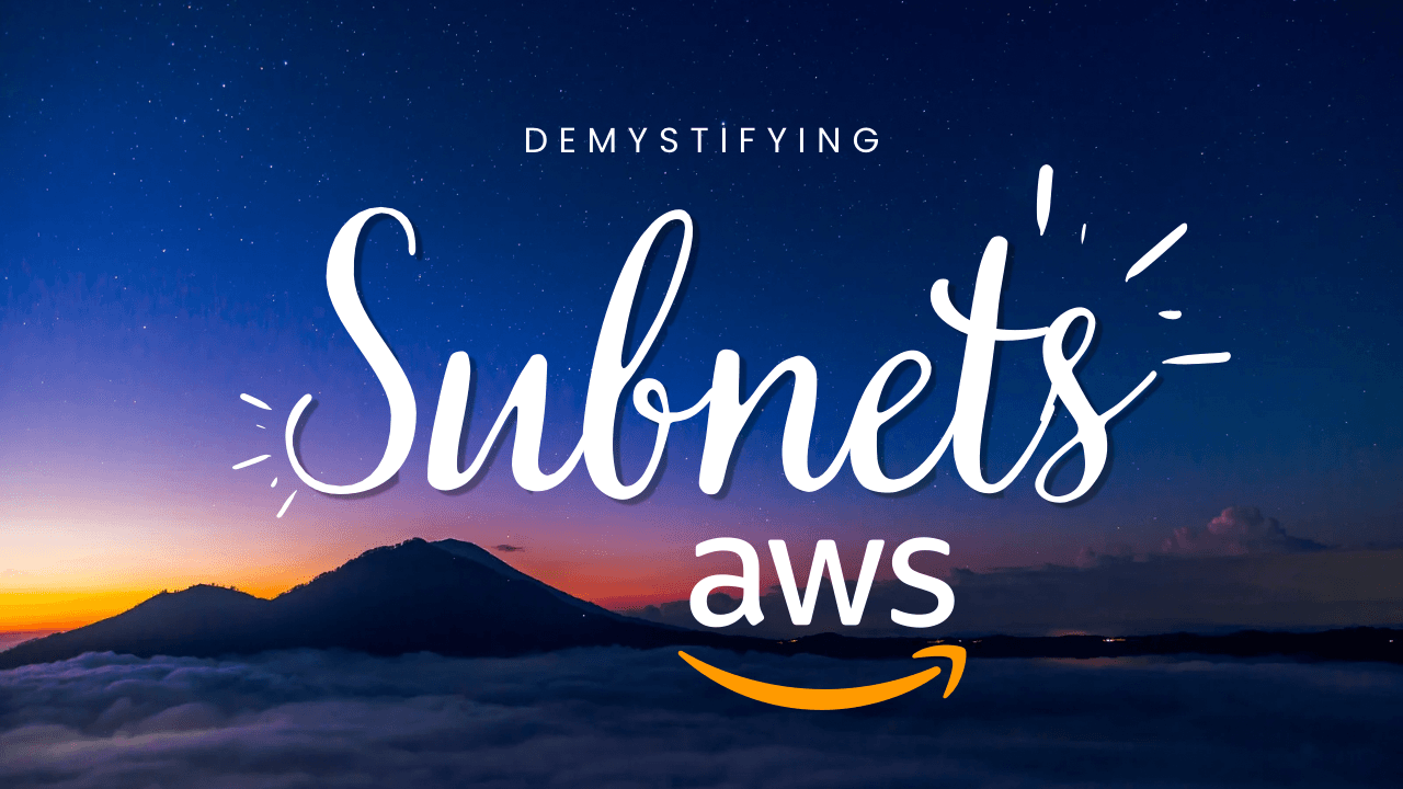 Demystifying subnets in AWS